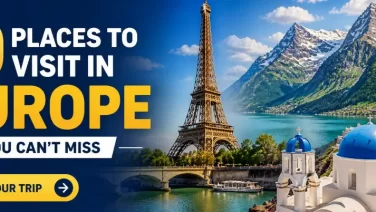 10 Places to Visit in Europe
